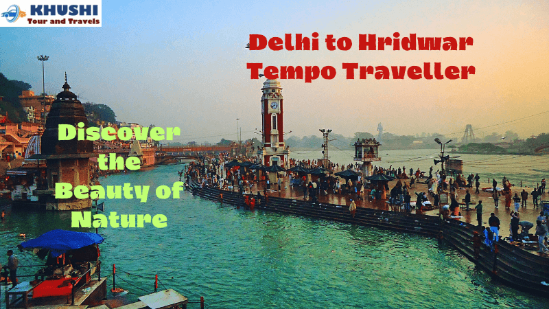 Delhi to Haridwar Tempo Traveller